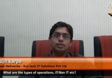 What are the types of operations IT/Non IT etc? (Head Deliveries – Eco tech IT Solutions Pvt Ltd)