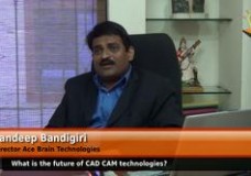 What is the future of CAD CAM technologies?(Director,Ace Brain Technologies)