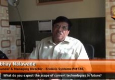 What do you expect the scope of current technologies in future? (Founder & Managing Director – EcoAxis Systems Pvt Ltd.)